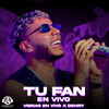 Tu Fan (En Vivo) - Vibras En Vivo&Dehry