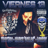 Viernes 13 (Explicit) - Los Clandestinos 12-3&Mafick&El Trav13so&EL LowKey