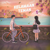 Kelamaan Teman - Eclat Story