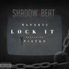 LOCK IT (feat. Badness & Fiasqo) (Explicit) - SHADOW ON THE BEAT&Badness&Fiasqo