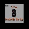 Headed To The Top (Explicit) - Trvp