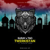 Twerkistan (FSB Remix) - Suray&Tno&Richie Loop