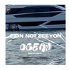 OCEAN (Explicit) - Zion not Zeeyon