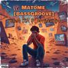 Matome (BassGroove) - Sslash S.A