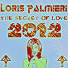 The Secret Of Love 2012 - Loris Palmieri