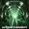 Afterthought - Anti-P.L.U.R