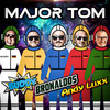 Major Tom - Buddy&Bronaldos&Andy Luxx