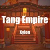 Tang Empire (其他) - Xylon