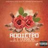 Addicted (feat. Solo London) (Explicit) - L-T Terror&Solo London