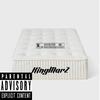 Mattress (Explicit) - 2MarZ