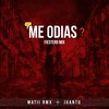 Me Odias (Fiestero Mix) - MATII RMX&Juantu