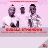 Kudala Sthandwa - 071 NELLY THE MASTER BEAT&Survivor modiba&Lover Boy