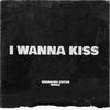 I WANNA KISS - GUARACHA EXITOS MUSIC