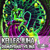 Ramayana - Kelle&Juha