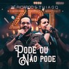 Pode ou Não Pode - Zé Ricardo & Thiago