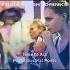 Friday Night Drinks - Postindustrial Poets&Time To Act