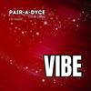 Vibe (Explicit) - Pair-A-Dyce&Kid Vishis&Loose Logic