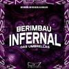 Berimbau Infernal das Umbrellas (Explicit) - MC Vuiziki&DJ Zeca 019&Mc Vk Da Vs
