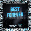 Best Forever (Explicit) - MC Marinho ZS&MC RR do Campos&DJ Charles Original