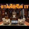 STAND ON IT (Explicit) - The Black Bully