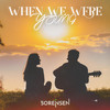 When We Were Young - Sorensen