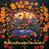 Ella - Balkan Paradise Orchestra