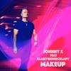 Makeup (feat. Classy Red Neck Lady) (Radio Edit) - Johnny X&Classy Red Neck Lady