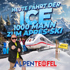 Heute fährt der ICE 1000 Mann zum Après-Ski - Alpenteufel