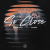 So Close - Justin Mylo&Vluarr