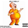 JELLY BELLY (feat. S. DOT & SHYMA) (Explicit) - THINK SCHILLING&S. Dot&Shyma