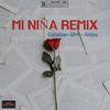 Mi Niña (Anbu Remix New Beat|Explicit) - Esteban BM&Anbu