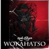 Wokahatso - Kush Elikem