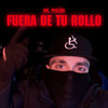 Fuera De Tu Rollo (Explicit) - Mr. Pekeño&43 Beats