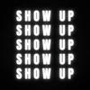 Show Up (Explicit) - Idols&Easy MCcoy&Formation Sound