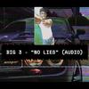 No Lies (Explicit) - Big 3