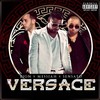 Versace (Explicit) - Messiah&Zion&Sensato