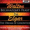 Belshazzars Feast: and in That Same Hour, as They Feasted - William Walton&James Milligan&Royal Liverpool Philharmonic&Huddersfield Choral Society