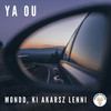Mondd, ki akarsz lenni (A Közlekedési Kultúra Napja-dal) - YA OU