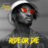 Ride or Die - Abudebi Zonjon