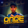 ONDE TUDO COMEÇOU (Explicit) - MC GW&Club da DZ7&DJ Theo Costa&Mc Bf