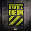 It Was All A Dream - Alfie Cridland&Covenants&Micapoan&Jean Claude Olivier&Christopher Wallace&Sean Combs&James Mtume