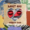 Bakit Ako - Joseph John