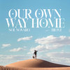 Our Own Way Home - Sol Novaro&BIONT