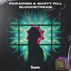 Bloodstream - Paradigm&Scott Rill&Patrick Liegl&séb mont holdinghausen&Danil Shcherbatiuk&Megan Ashworth