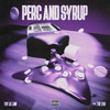 Perc & Syrup (feat. THF ZOO) (Explicit) - THF Lil Law&THF ZOO