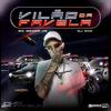 Vilão da Favela (feat. DJ DHK) - MC Menor JB&DJ DHK