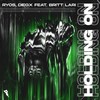 Holding On - Ryos&Diegx&Britt Lari