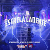 Estrela Cadente (Explicit) - MC Marinho ZS&Mc Milla&DJ Charles Original