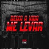 Deixa a Vida Me Levar (Explicit) - DJ FELYPINHO 013&mc pl alves