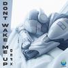 Don't Wake Me Up - DEFX